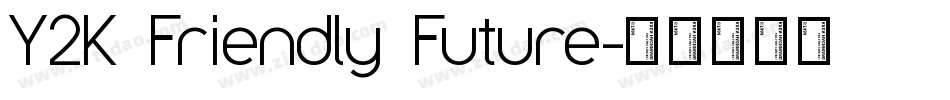 Y2K Friendly Future字体转换